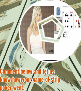 Have you ever played strip poker