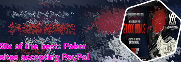 Online poker paypal deposit