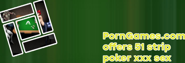 Xxx strip poker games